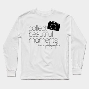 Collect Beautiful Moments Long Sleeve T-Shirt